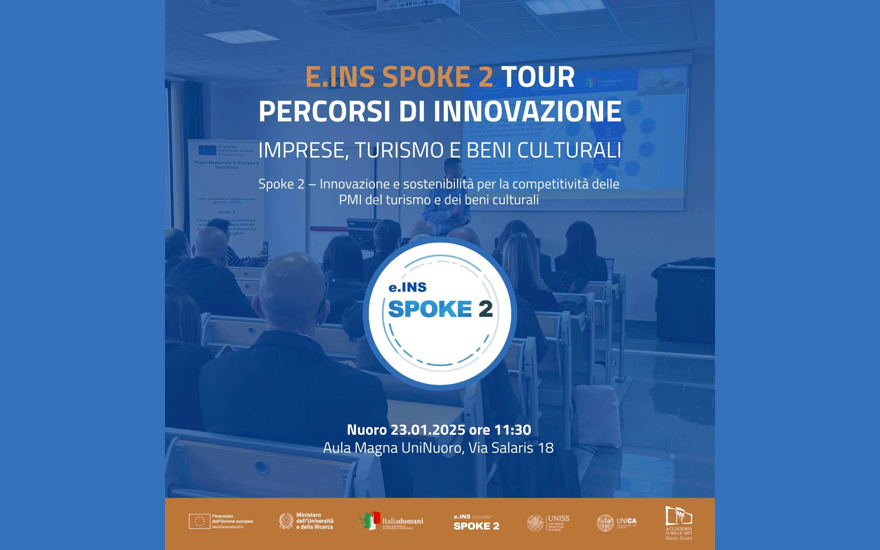 Visualizza il contenuto: e.INS Spoke 2 a UniNuoro: 23.01.2025 ore 11:30 | Bandi a cascata e formazione per PMI e operatori del Turismo e Beni Culturali