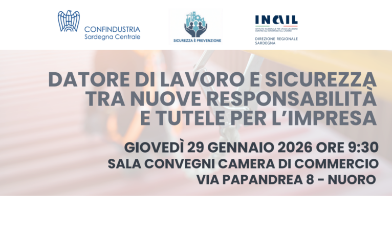 Visualizza il contenuto: Datore di lavoro e sicurezza: convegno a Nuoro il 29 gennaio su responsabilità e tutele per le imprese